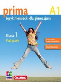 Język niemiecki. Prima A1. Klasa 1. Podręcznik - gimnazjum