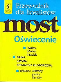 Język polski, Most. Oświecenie - przewodnik dla licealistów, liceum