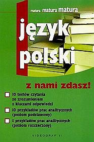 Język polski. Nowa matura z nami zdasz