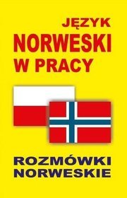 Języki norweski w pracy. Rozmówki norweskie