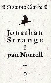 Jonathan Strange i pan Norrell - tom 2