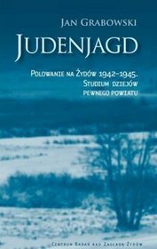 Judenjagd. Polowanie na Żydów 1942-1945