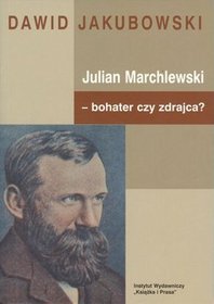 Julian Marchlewski bohater czy zdrajca