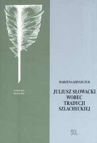 EBOOK Słowacki wobec tradycji szlacheckiej