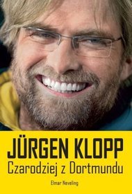 Jürgen Klopp. Czarodziej z Dortmundu