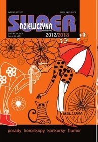 Kalendarz 2013. Kalendarz książkowy - Super Dziewczyna 2012/2013