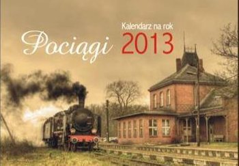 Kalendarz 2013 Pociągi