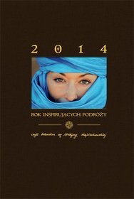 Kalendarz 2014 Rok inspirujących podróży