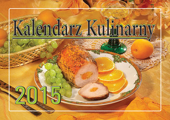 Kalendarz 2015. Kalendarz rodzinny ścienny. Kr1 Kulinarny
