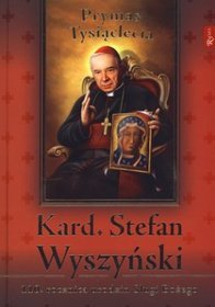 Kard. Stefan Wyszyński Prymas Tysiąclecia