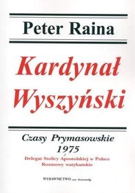 Kardynał Wyszyński Czasy Prymasowskie 1971