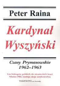 Kardynał Wyszyński t.4 Czasy prymasowskie 1962-1963