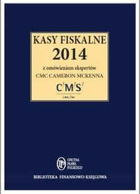 Kasy fiskalne 2014 z omówieniem ekspertów CMS Cameron McKenna