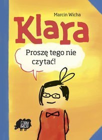 Klara, proszę tego nie czytać!
