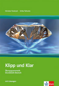 Klipp und Klar - Gramatyka języka niemieckiego z ćwiczeniami