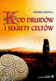 Kod Druidów i sekrety Celtów