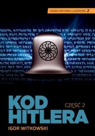 Kod Hitlera. Część 2