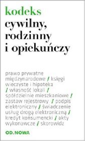 Kodeks Cywilny, Rodzinny, Opiekuńczy 01.09.2013