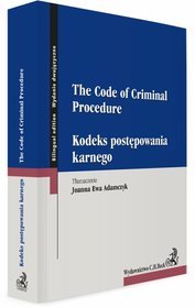 Kodeks postępowania karnego. The Code of Criminal Procedure