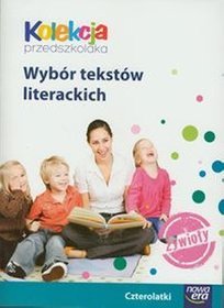 Kolekcja przedszkolaka Wybór tekstów literackich Czterolatki
