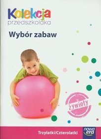 Kolekcja przedszkolaka Wybór zabaw Trzylatki / czterolatki