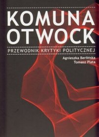 Komuna Otwock. Przewodnik krytyki politycznej