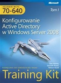 Egzamin MCTS 70-640 Konfigurowanie Active Directory w windows Server 2008 t.1/2 z płytą CD