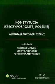 Konstytucja Rzeczypospolitej Polskiej. Komentarz encyklopedyczny