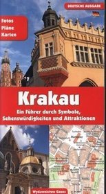 Kraków. Przewodnik po symbolach zabytkach i atrakcjach (wersja niemiecka)