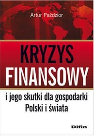 Kryzys finansowy i jego skutki dla gospodarki Polski i świata