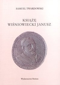 Książę Wiśniowiecki Janusz