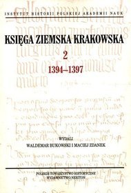 Księga ziemska Krakowa. Tom 2. 1394-1397