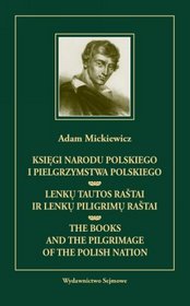 Księgi narodu polskiego i pielgrzymstwa polskiego, Lenku tautos rastai ir lenku piligrimu rastai, The Books and the pilgrimage of the polish nation
