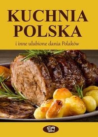 Kuchnia polska i inne ulubione dania polaków