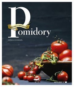 Kuchnia smakosza - pomidory