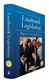 Landmark Legislation 1774-2012; Major U.S. Acts and Treaties
