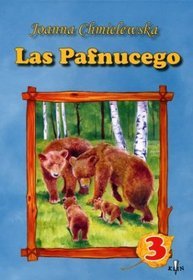 Las Pafnucego. Część 3