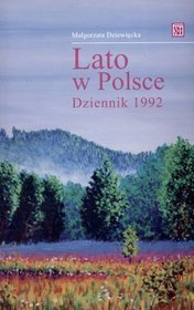 Lato w Polsce. Dziennik 1992