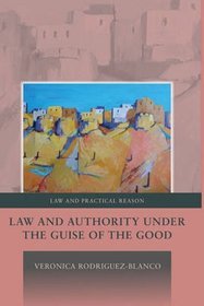 Law and Authority under the Guise of the Good