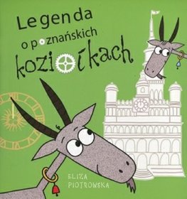 Legenda o poznańskich koziołkach