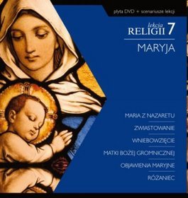 Lekcja religii 7. Maryja. Książka z płytą DVD