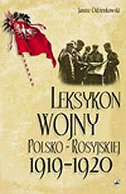 Leksykon wojny polsko-rosyjskiej 1919-1920