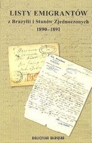 Listy emigrantów z Brazylii i Stanów Zjednoczonych 1890-1891