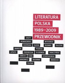 Literatura Polska 1989-2009. Przewodnik