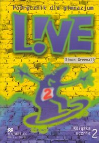 Live 2 - podręcznik, gimnazjum, klasa 2