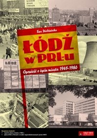 Łódź w PRL-u (+ Plan Łodzi + CD)