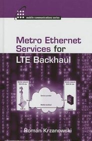 LTE Backhaul for Metropolitan Networks