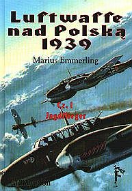 Luftwaffe nad Polską 1939 - część 1 Jagdflieger