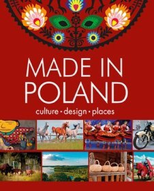 Made in Poland. Culture - design - places