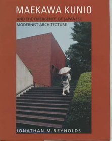 Maekawa Kunio  Emergence of Japanese Modernist Architecture